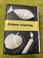 Ordens ursprung : etymologisk ordbok &ouml;ver 2200 ord och uttryck