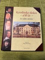 Karolinska skolan - 650 &aring;r