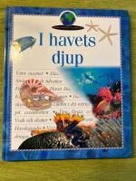 Sp&auml;nnande kunskap - I havets djup