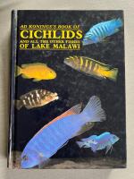 Konings's book of cichlids and all the other fishes of Lake Malawi