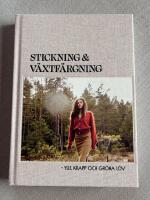 Stickning & v&auml;xtf&auml;rgning : ylle, krapp och gr&ouml;na l&ouml;v