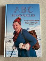 ABC bland fj&auml;llen : nomadl&auml;rarinnan Sigrid Rutfj&auml;ll ber&auml;ttar