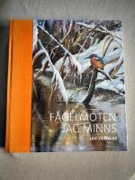 F&aring;gelm&ouml;ten jag minns