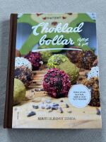 Chokladbollar : nyttigt & gott