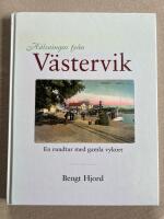 H&auml;lsningar fr&aring;n V&auml;stervik : en rundtur med gamla vykort