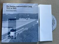 The Dachau concentration camp 1933 to 1945