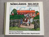 S&ouml;rg&aring;rds-bilder - idyll och verklighet