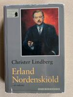 Erland Nordenski&ouml;ld : ett indianlif