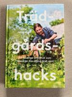 Tr&auml;dg&aring;rdshacks : 70 finurliga &aring;terbruk som f&ouml;renklar din odling &aring;ret om
