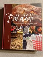 Br&ouml;dgl&auml;dje : en annorlunda receptbok f&ouml;r alla som bryr sig om