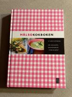 H&auml;lsokokboken : den h&auml;lsosamma grundkokboken - &ouml;ver 500 recept