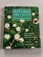 Naturen &aring;ret runt : en inspirationsbok