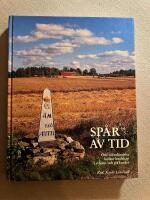 Sp&aring;r av tid : om s&ouml;rml&auml;ndska kulturlandskap i staden och p&aring; landet