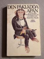 Den p&aring;kl&auml;dda apan : en polemisk introduktion till sociobiologin