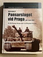 Pansarslaget vid Praga : juli-september 1944 : IV./SS-Panzer-Korps mot 1:a vitryska fronten