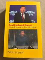 Den kinesiska dr&ouml;mmen : Xi makten och utmaningarna