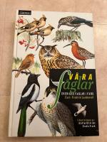 V&aring;ra f&aring;glar : Sveriges f&aring;glar i f&auml;rg