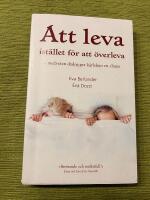 Att leva ist&auml;llet f&ouml;r att &ouml;verleva