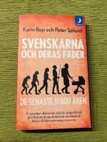 Svenskarna och deras f&auml;der - de senaste 11 000 &aring;ren