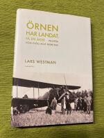 &Ouml;rnen har landat - p&aring; en &aring;ker : piloten som fl&ouml;g mot friheten