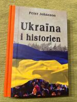 Ukraina i historien : fr&aring;n &auml;ldsta tid till 2015