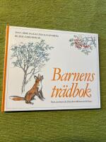 Barnens tr&auml;dbok : [Surt, sa r&auml;ven och 20 andra tr&auml;dhistorier f&ouml;r barn]
