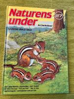 Naturens under : djurens v&auml;rld i bild
