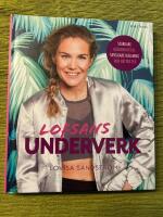 Lofsans underverk : starkare b&auml;ckenbotten, snyggare h&aring;llning och b&auml;ttre sex