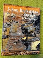 Johan B&auml;ckstr&ouml;m : folkkonstn&auml;r i &Ouml;sterg&ouml;tland