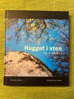 Hugget i sten - f&ouml;r evigheten