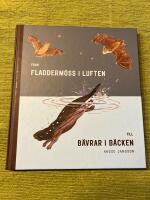 Fr&aring;n fladderm&ouml;ss i luften till b&auml;vrar i b&auml;cken