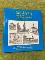 Söderköping. Historiskt sett en av de mer dramatiska städerna i Sverige