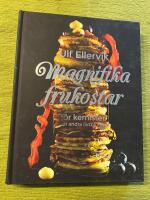Magnifika frukostar : F&ouml;r kemister och andra livsnjutare