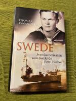 Swede : svenskamerikanen som &ouml;verlevde Pearl Harbor