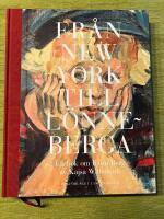 Fr&aring;n New York till L&ouml;nneberga : en bok om Bj&ouml;rn Berg