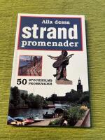 Alla dessa strandpromenader : [50 Stockholmspromenader]
