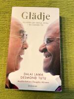 Gl&auml;dje : konsten att finna lycka i en os&auml;ker tid