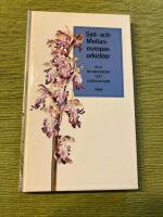 Syd-och Mellaneuropas orkid&eacute;er