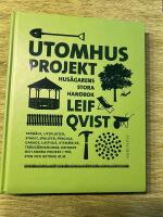 Utomhusprojekt : Hus&auml;garens stora handbok
