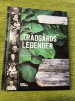 Tr&auml;dg&aring;rdslegender : profilerna, livsverken, deras b&auml;sta r&aring;d