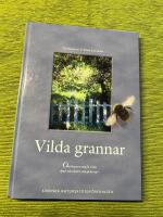 Vilda grannar : om konsten att f&aring; vilda djur och v&auml;xter som grannar