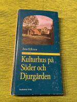Guide till kulturhus p&aring; S&ouml;der och Djurg&aring;rden