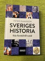 Sveriges historia : fr&aring;n forntid till nutid