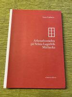 Arbetarbostaden p&aring; Selma Lagerl&ouml;fs M&aring;rbacka