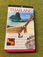 Thailand : hotell, hantverk, kartor, mat, str&auml;nder, museer, tempel, nationalparker