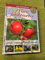 V&aring;ra fruktsorter : &auml;ppel, p&auml;ron, plommon, k&ouml;rsb&auml;r