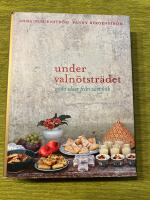 Under valn&ouml;tstr&auml;det : goda id&eacute;er fr&aring;n v&aring;rt k&ouml;k