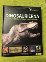 Dinosaurierna:Uppt&auml;ckterna, arterna, underg&aring;ngen