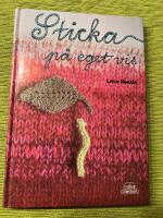 Sticka p&aring; eget vis