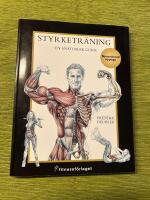 Styrketr&auml;ning : en anatomisk guide